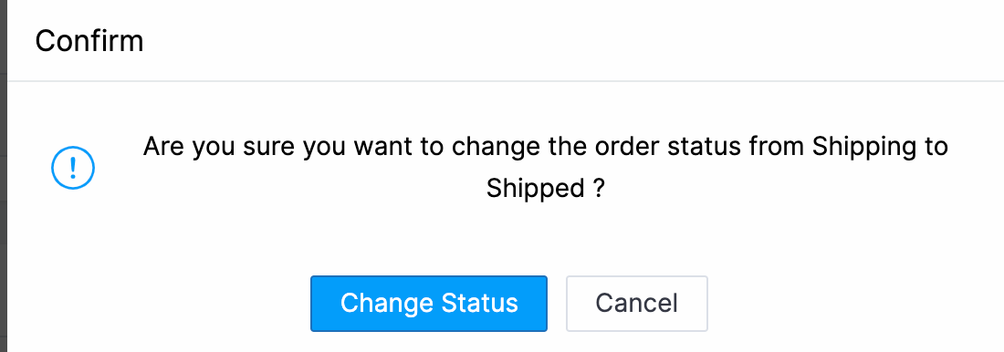 1. To confirm this change, click Change Status