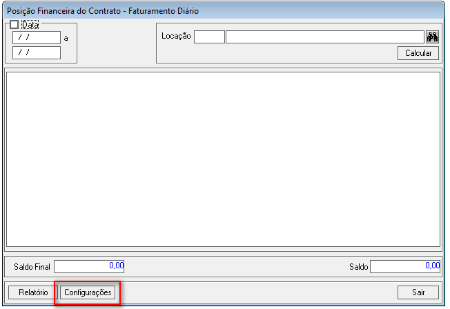 Posição Financeira do Contrato - Faturamento Diário atá Saldo Final Relatório Locação Calcular Saldo Configurações 