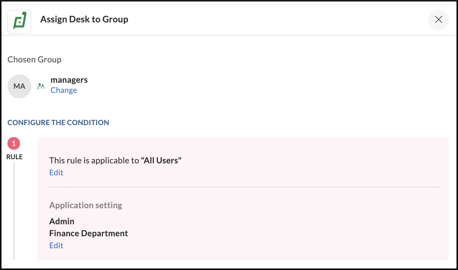 Condition assigning Zoho Desk to all members of the Managers group