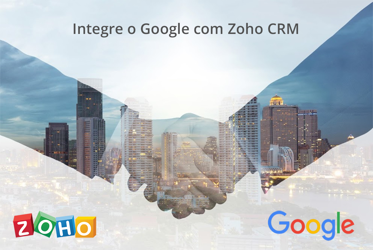 Integre Google e Zoho CRM