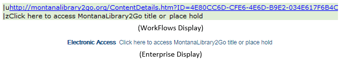 WorkFlows display and Enterprise display of descriptive text in the subfield z of the 856 field