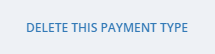 9._Delete_This_Payment_Type.png
