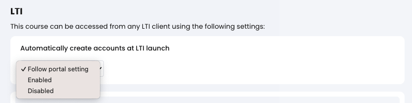 Course, Admin, More, LTI section, Automatically create accounts at LTI launch drop-down menu active