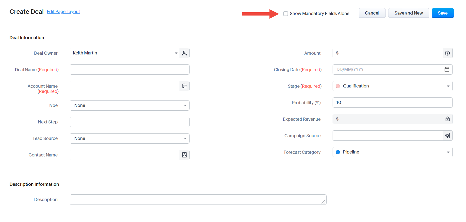 In this case, the Show Mandatory Fields Alone checkbox is not checked.