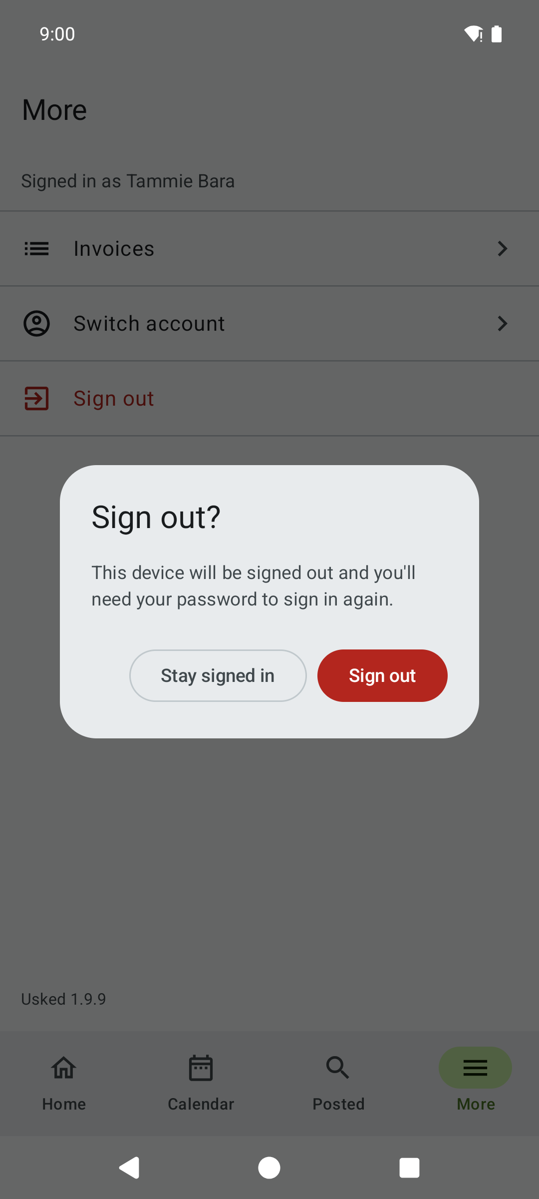 The More tab with a Sign out confirmation dialog explaining the device will be signed out and the password will be needed to sign in again, with Stay signed in and Sign out buttons.