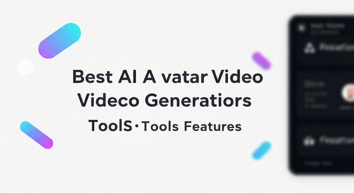 Best AI Avatar Video Generator Reviews Tools Features