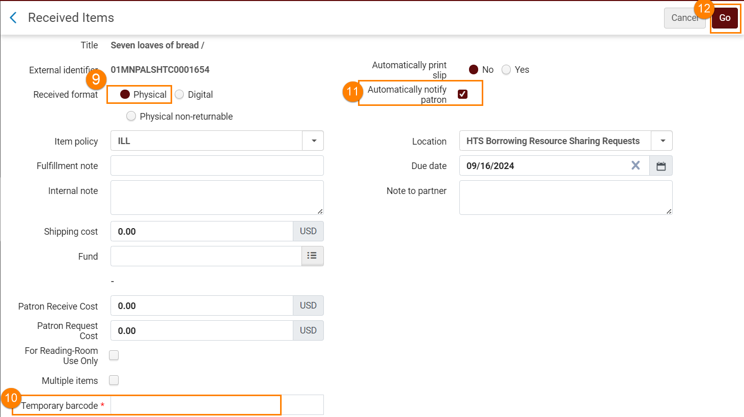 Receive form for physical format with location and due date automatically filled in.