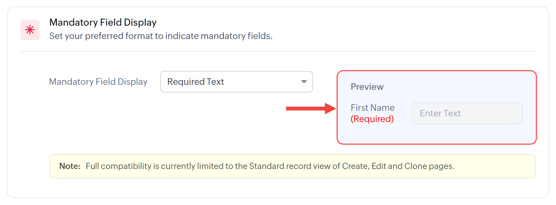 The preview section will be located to the right of the mandatory field display dropdown.