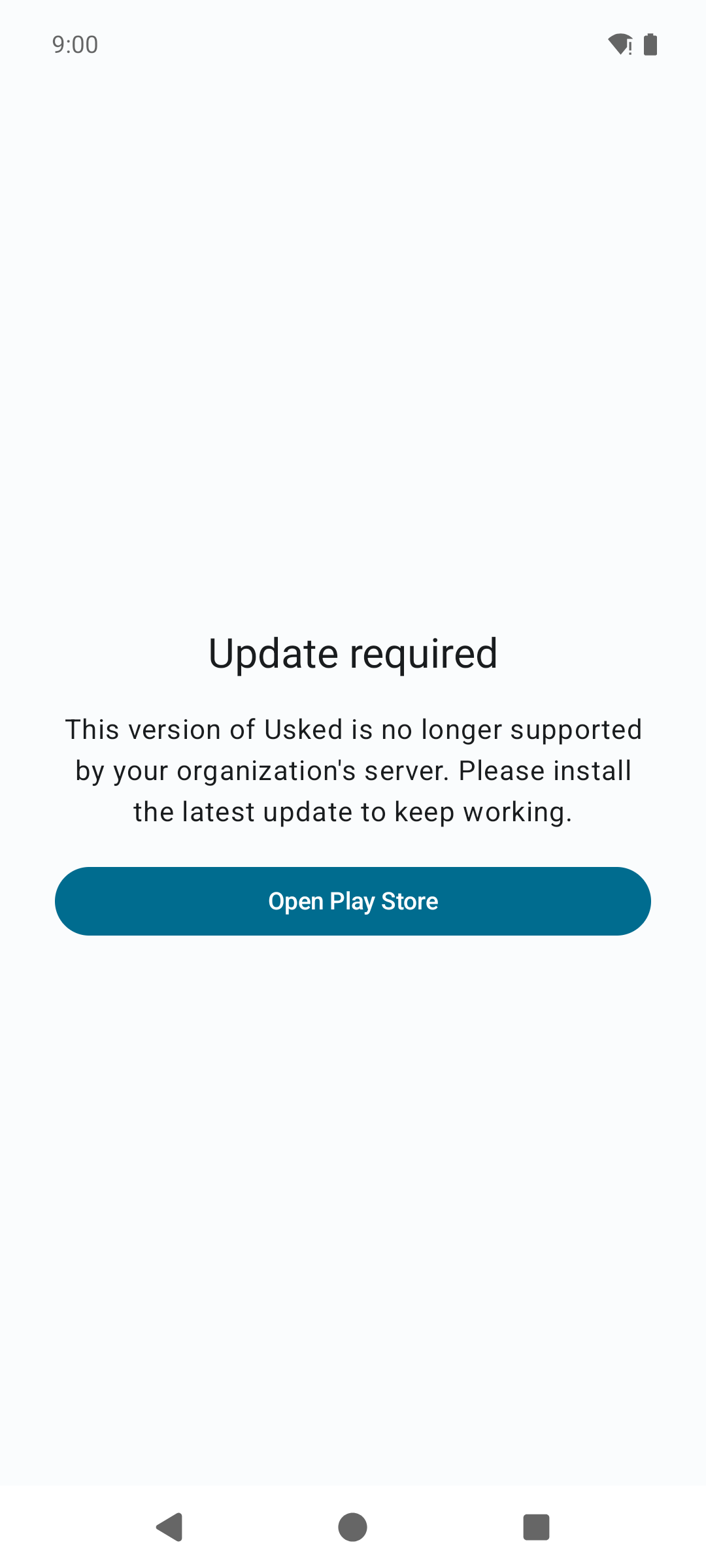 A full-screen Update required message explaining this version of Usked is no longer supported by the organization's server, with an Open Play Store button.
