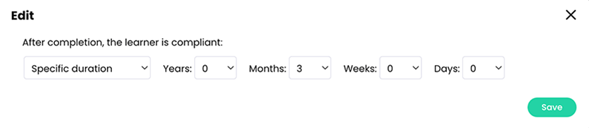 Edit compliance duration pop-up with a 3 month compliance duration example