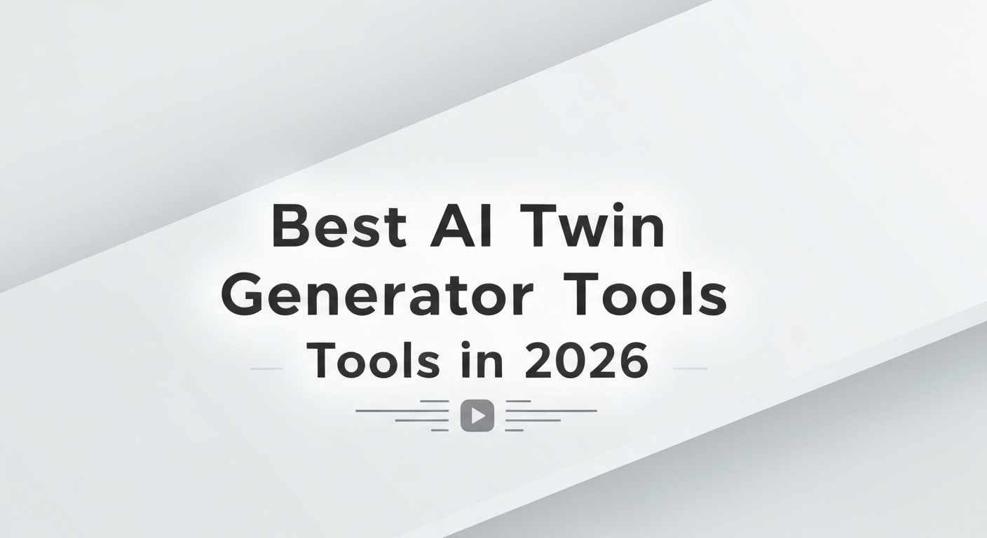Best AI Twin Video Generator Tools