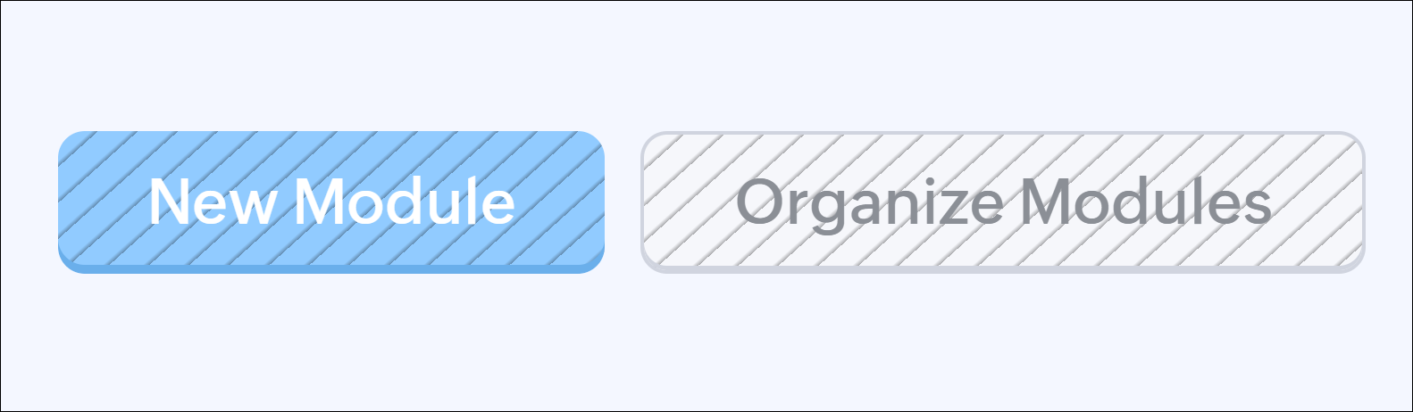 For example, the new module button and organize modules button are disabled for a user. The user can clearly perceive this because of the slanting lines that run throughout the button.