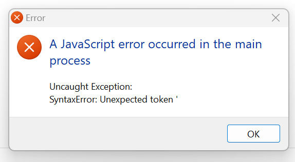 A JavaScript error occurred in the main process. Uncaught