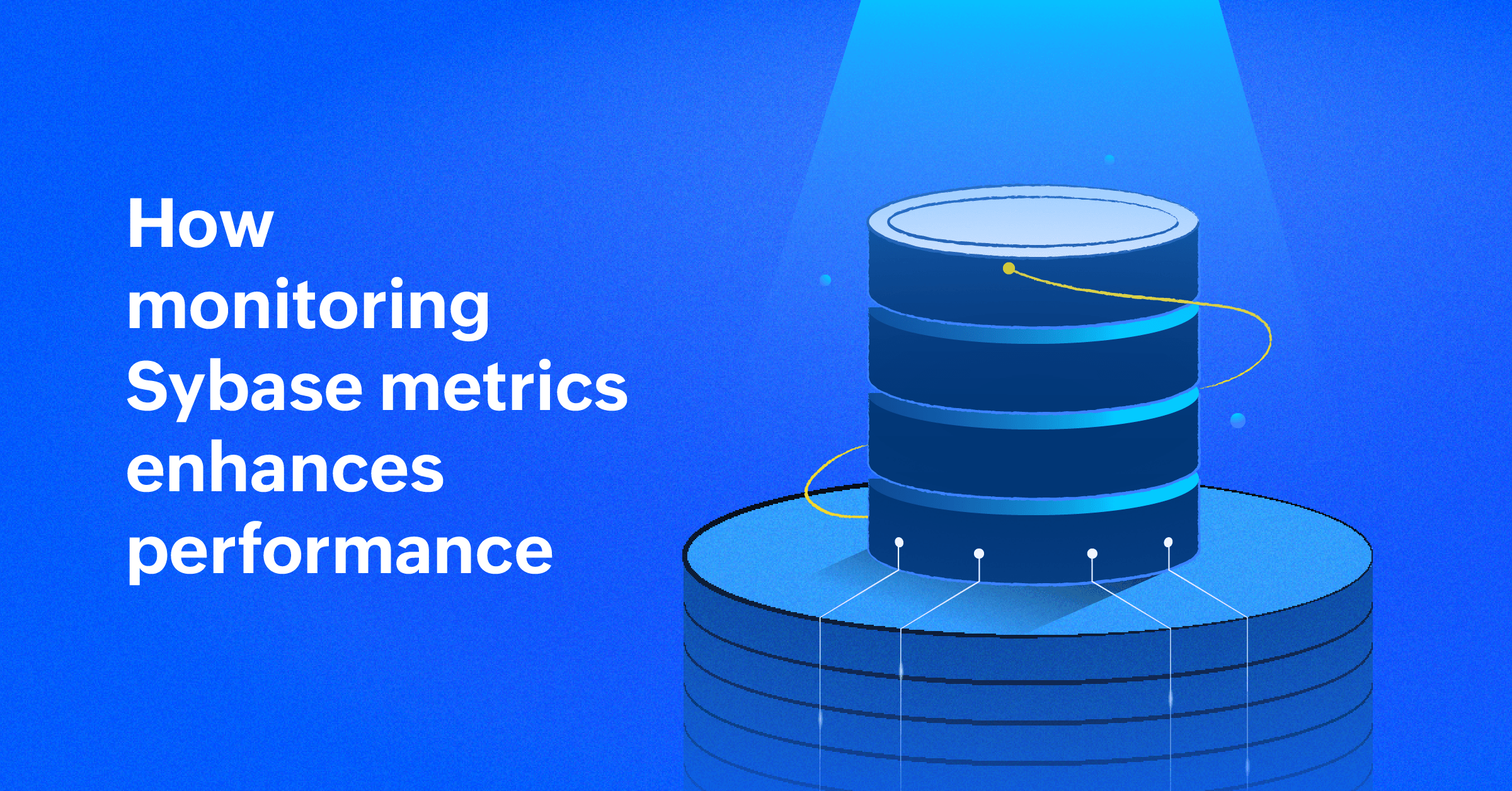 Sybase File System Unlock Sybase ASE performance: Transform monitoring metrics into ...