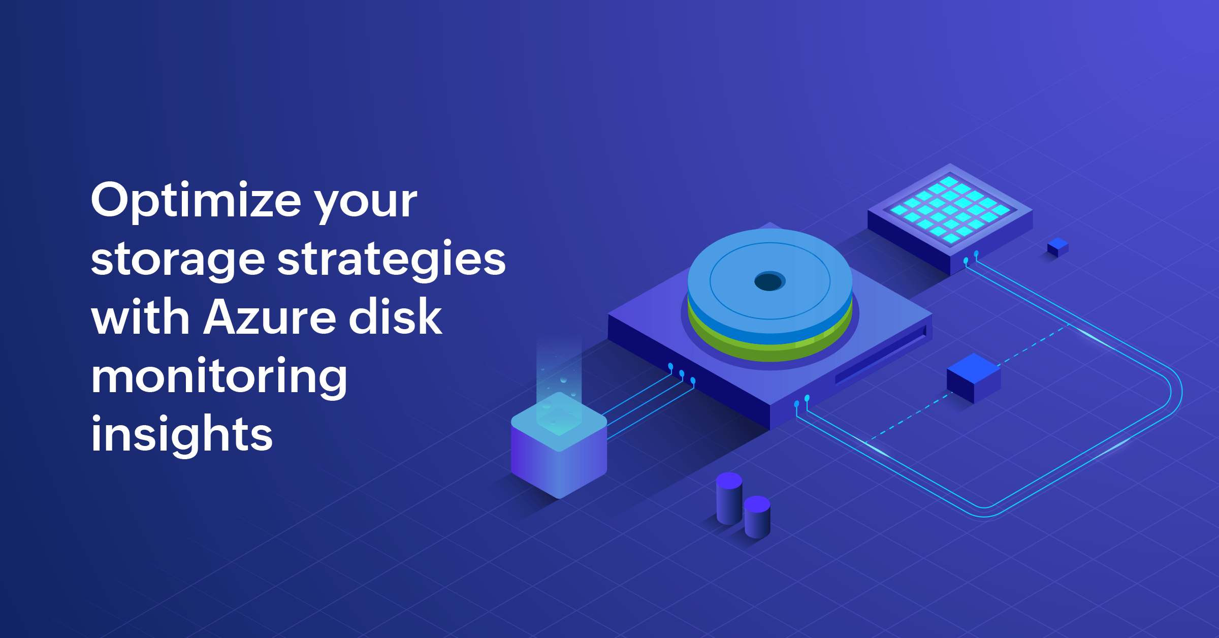 Monitor azure disks for peak performance