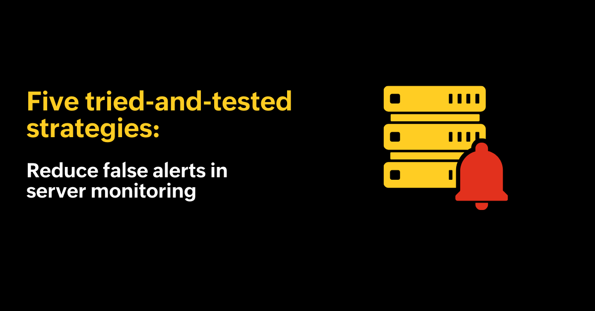 reduce false alerts it infrastructure monitoring